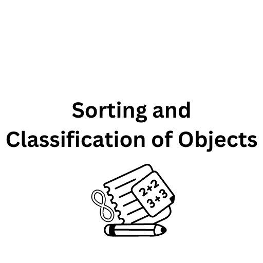 Sorting and Classification of Objects